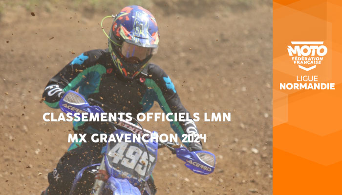 Motocross | Classements Officiels LMN Gravenchon 2024 en ligne !