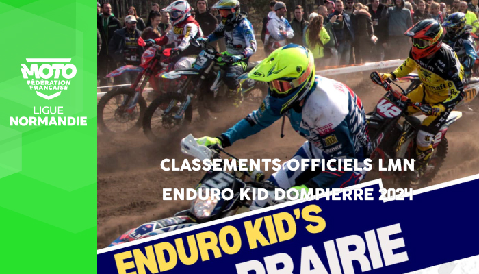 Enduro Kid | Classements Officiels LMN Dompierre 2024 en ligne !