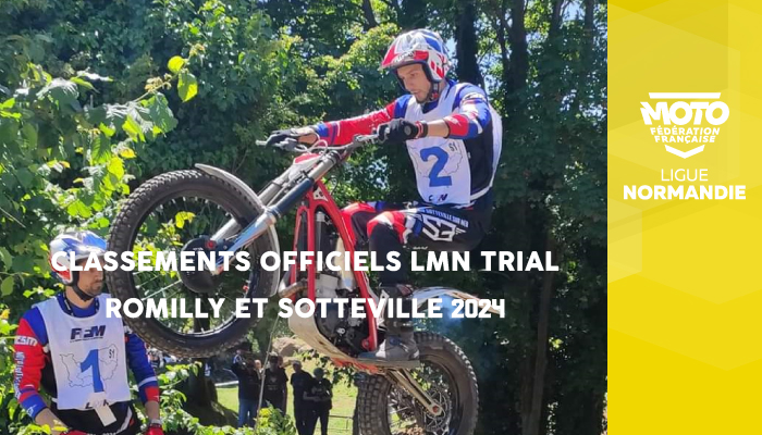 Trial | Résultats des épreuves de Romilly et Sotteville, ainsi que provisoire après Sotteville en ligne !