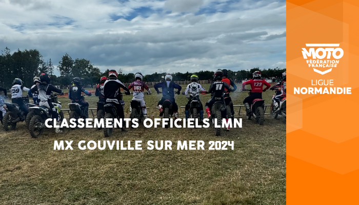 Motocross | Classements Officiels LMN Gouville-sur-Mer 2024 en ligne !