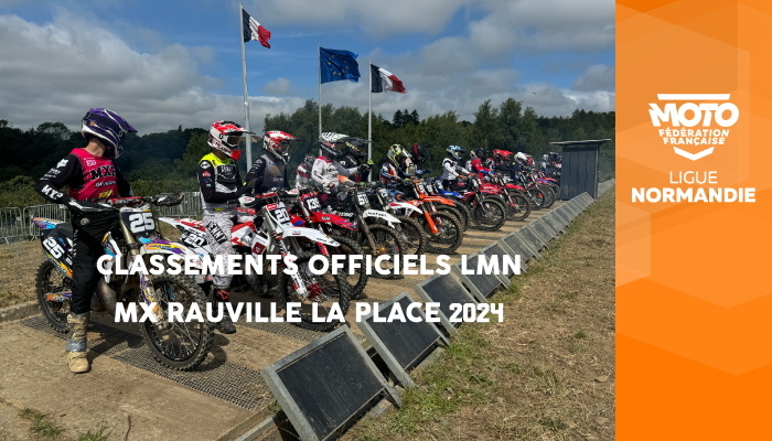Motocross | Classements Officiels LMN Rauville la Place 2024 en ligne !