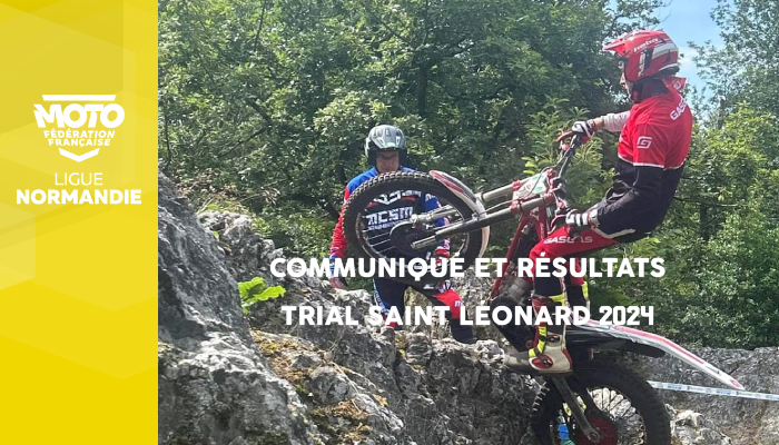 Trial | Communiqué, Résultats et Classement Provisoire après l’épreuve de Saint Léonard !